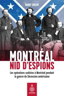 Montréal, nid d'espions