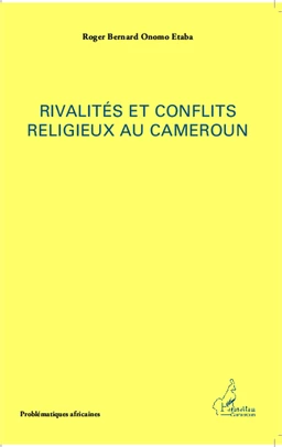 Rivalités et conflits religieux au Cameroun