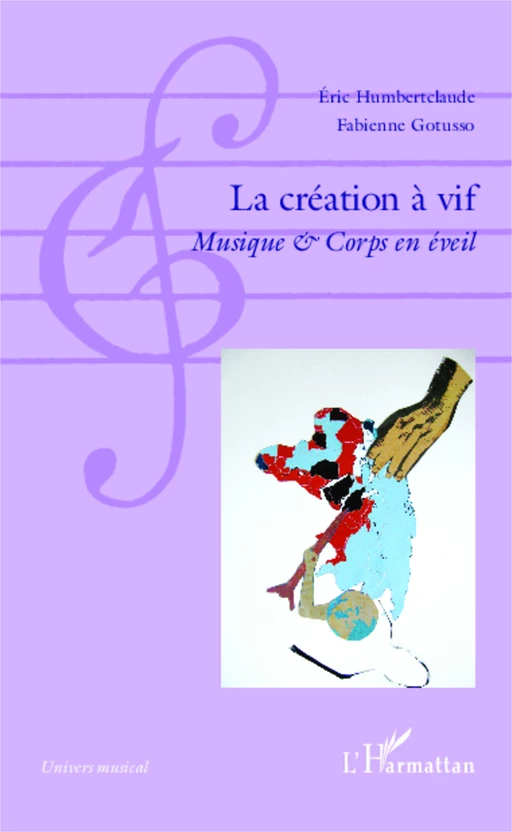 La création à vif - Eric Humbertclaude, Fabienne Gotusso - Editions L'Harmattan