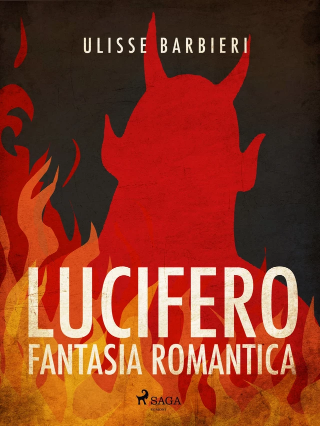 Lucifero: fantasia romantica - Ulisse Barbieri - Saga Egmont International