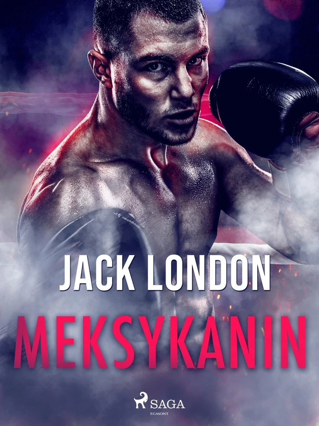 Meksykanin - Jack London - Saga Egmont International