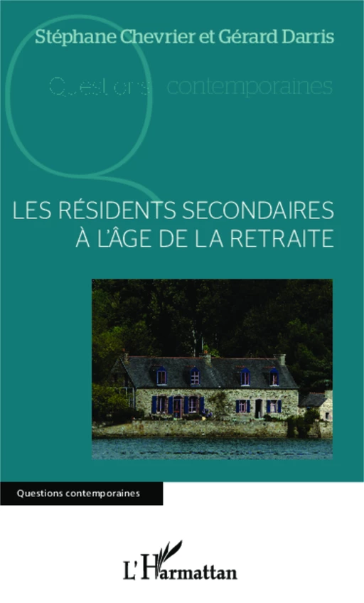 Les résidents secondaires à l'age de la retraite - Stéphane Chevrier, Gérard Darris - Editions L'Harmattan