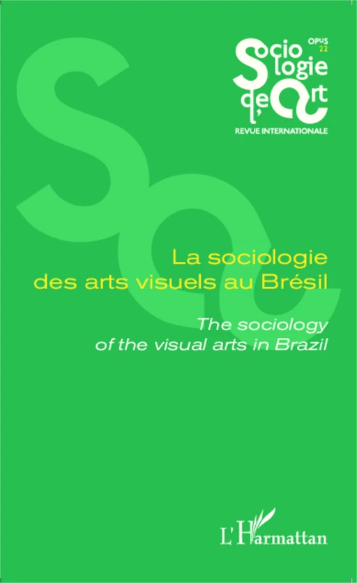 La sociologie des arts visuels au Brésil - Alain Quemin - Editions L'Harmattan