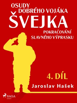 Osudy dobrého vojáka Švejka – Pokračování slavného výprasku (4. díl)