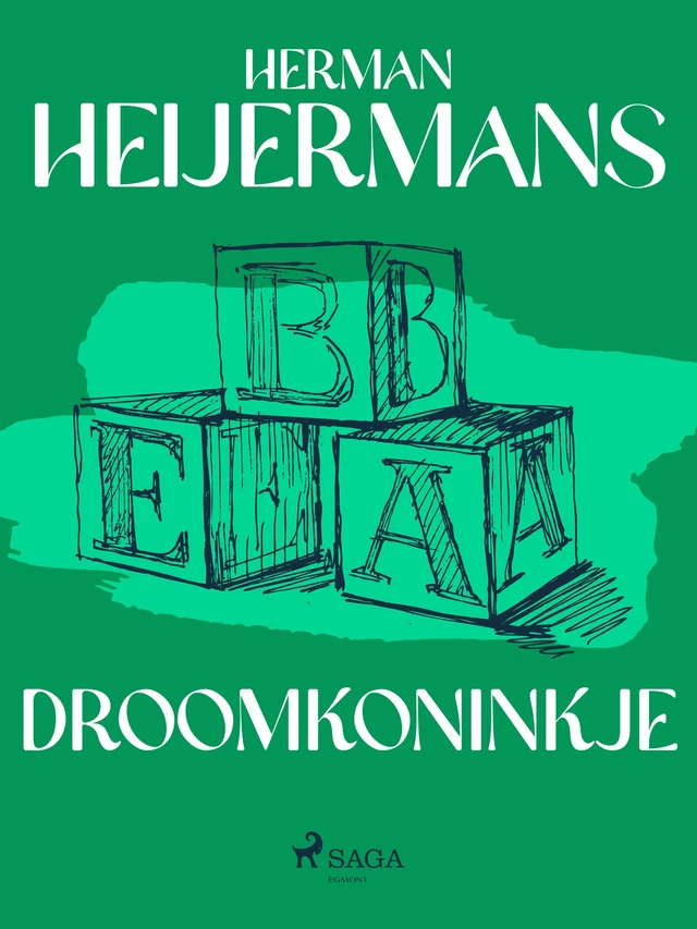 Droomkoninkje - Herman Heijermans - Saga Egmont International