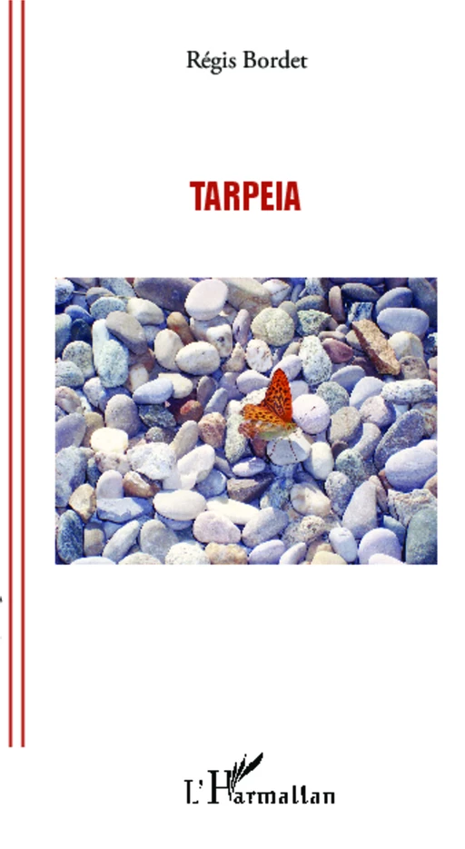 Tarpeia - Régis Bordet - Editions L'Harmattan