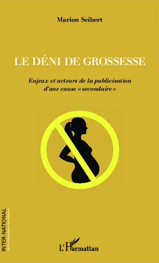 Le déni de grossesse - Marion SEIBERT - Editions L'Harmattan