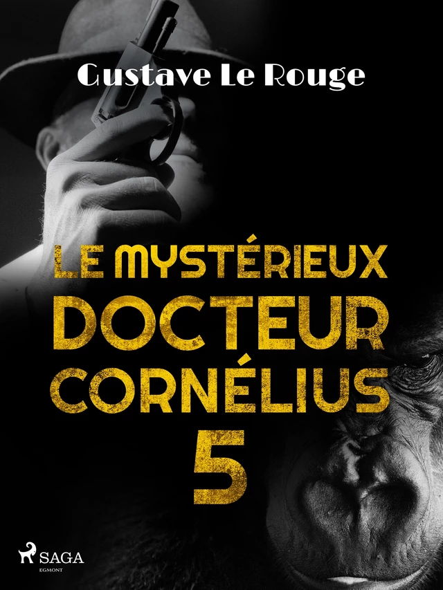 Le Mystérieux Docteur Cornélius 5 - Gustave le Rouge - Saga Egmont French