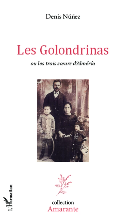 Les Golondrinas ou les trois soeurs d'Alméria - Denis Núñez - Editions L'Harmattan