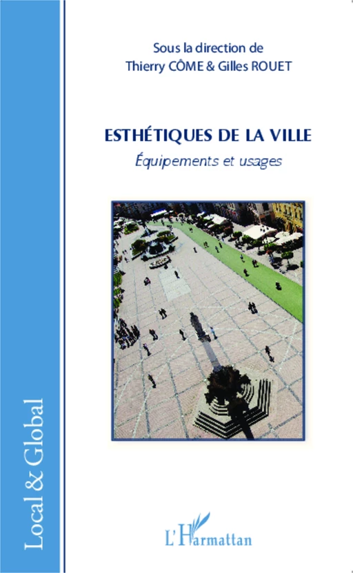 Esthétiques de la ville - Thierry Côme, Gilles Rouet - Editions L'Harmattan