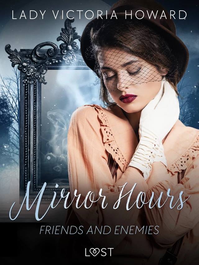 Mirror Hours: Friends and Enemies - a Time Travel Romance - Lady Victoria Howard - Saga Egmont International