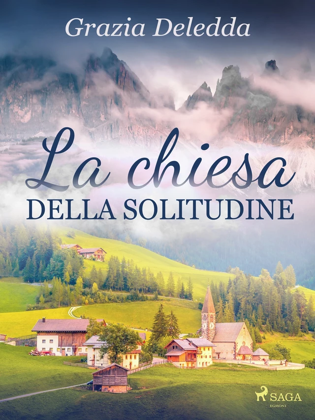 La chiesa della solitudine - Grazia Deledda - Saga Egmont International