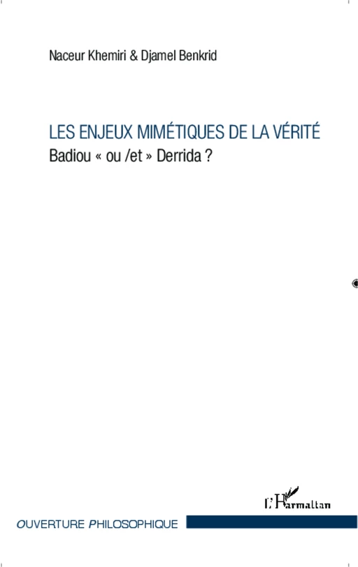 Les enjeux mimétiques de la vérité - Naceur Khemiri, Djamel Benkrid - Editions L'Harmattan