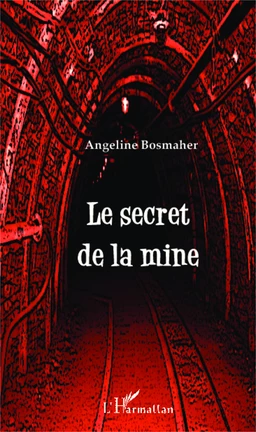 Le secret de la mine