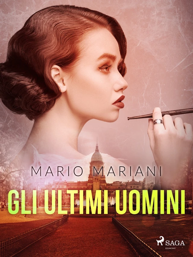 Gli ultimi uomini - Mario Mariani - Saga Egmont International