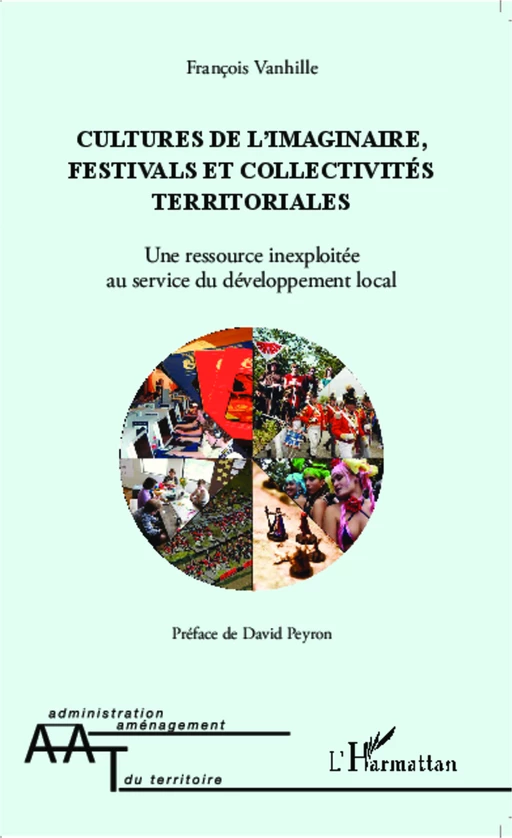 Cultures de l'imaginaire, festivals et collectivités territoriales - François Vanhille - Editions L'Harmattan