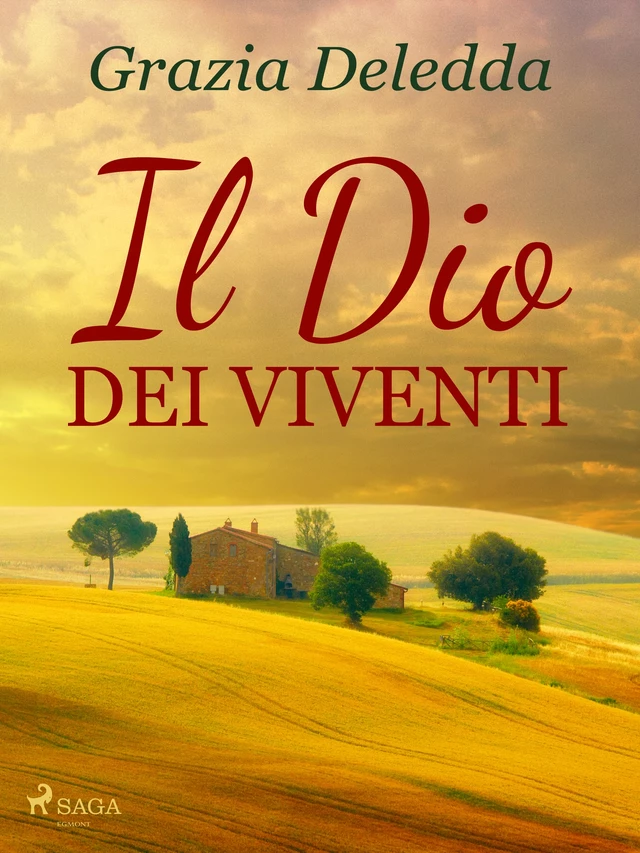 Il Dio dei viventi - Grazia Deledda - Saga Egmont International