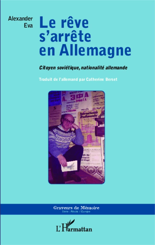 Le rêve s'arrête en Allemagne - Alexander Eva - Editions L'Harmattan