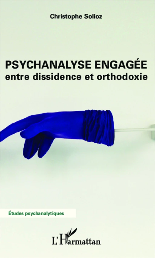 Psychanalyse engagée - Christophe Solioz - Editions L'Harmattan