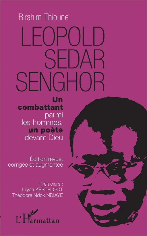 Léopold Sédar Senghor - Birahim Madior Thioune - Editions L'Harmattan