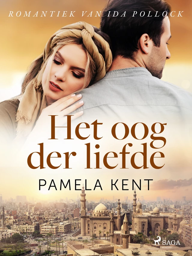 Het oog der liefde - Pamela Kent - Saga Egmont International