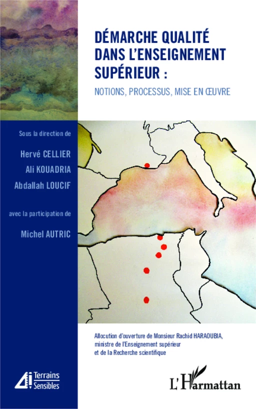 Démarche qualité dans l'enseignement supérieur : notions, processus, mise en oeuvre - Ali Koudria, Abdallah Loucif, Michel Autric Avec la participation de, Hervé Cellier - Editions L'Harmattan