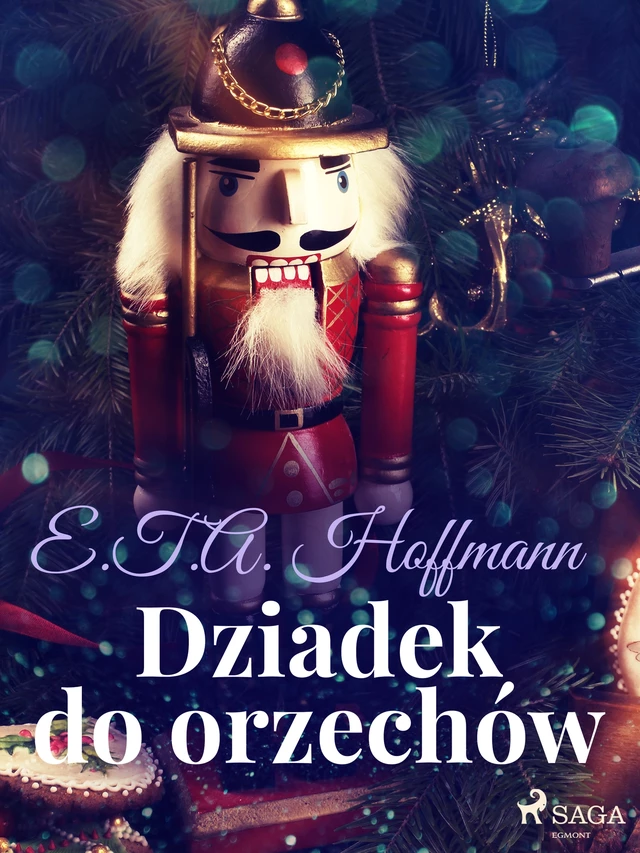 Dziadek do orzechów - E.T.A. Hoffmann - Saga Egmont International