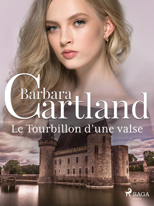 Le Tourbillon d'une valse - Barbara Cartland - Saga Egmont French