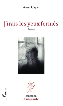 J'irais les yeux fermés