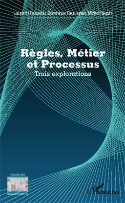 Règles, Métier et Processus