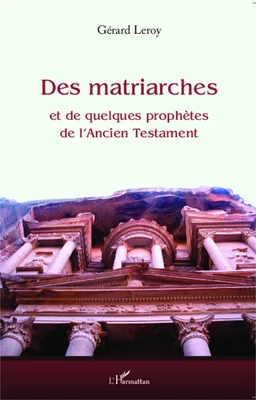 Des matriarches et de quelques prophètes de l'Ancien Testament