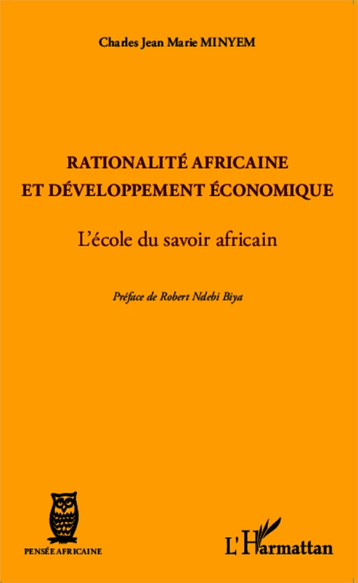 Rationalité africaine et développement économique - Charles Minyem - Editions L'Harmattan