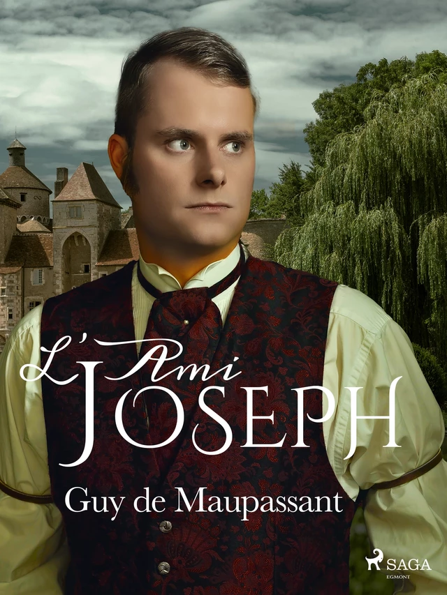 L'Ami Joseph - Guy De Maupassant - Saga Egmont French