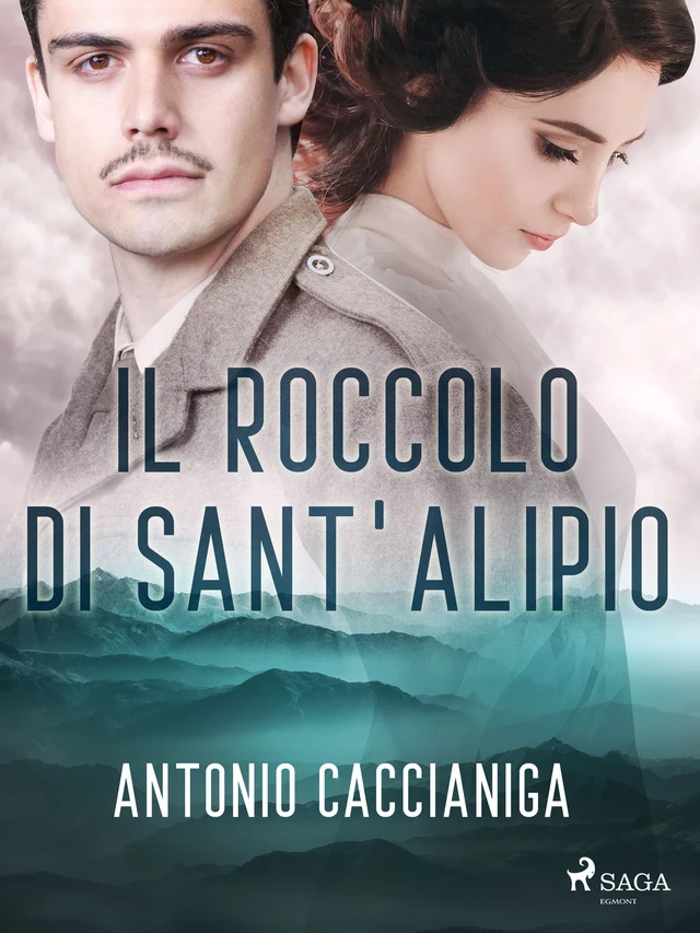 Il roccolo di Sant'Alipio - Antonio Caccianiga - Saga Egmont International