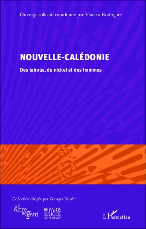 Nouvelle-Calédonie - Vincent Rodriguez - Editions L'Harmattan