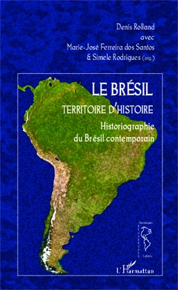 Le Brésil territoire d'histoire