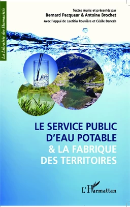 Le service public d'eau potable et la fabrique des territoires