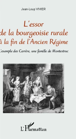 L'essor de la bourgeoisie rurale à la fin de l'Ancien Régime