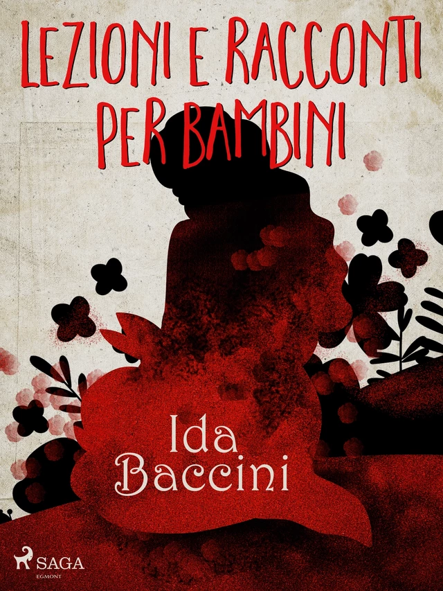 Lezioni e racconti per bambini - Ida Baccini - Saga Egmont International