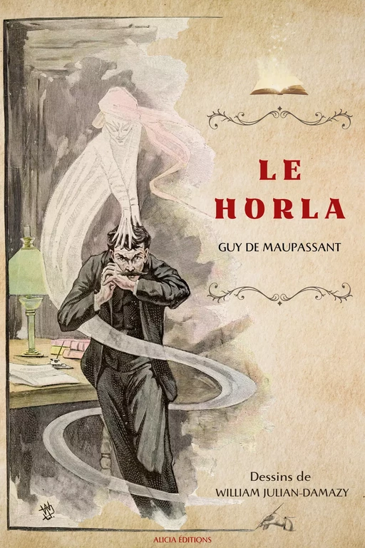 Le Horla - Guy De Maupassant - Alicia Éditions