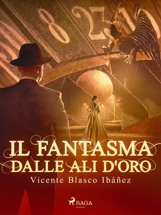 Il fantasma dalle ali d'oro - Vicente Blasco Ibañez - Saga Egmont International