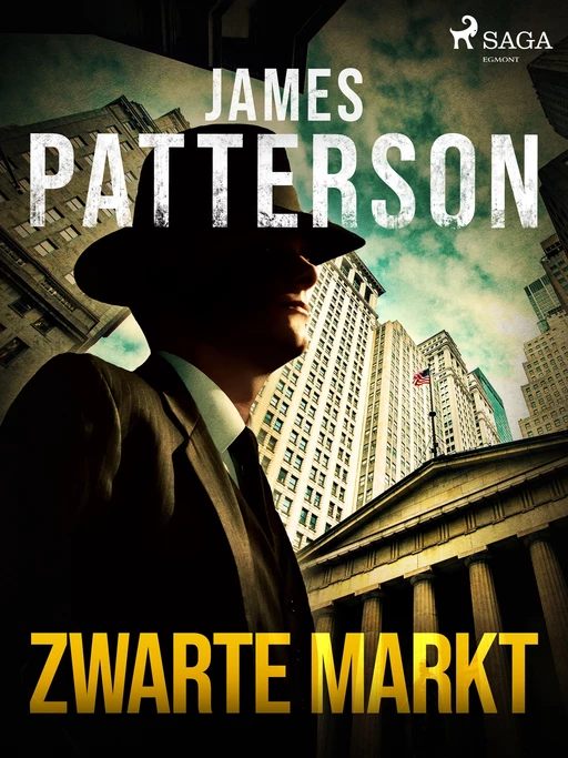 Zwarte markt - James Patterson - Saga Egmont International