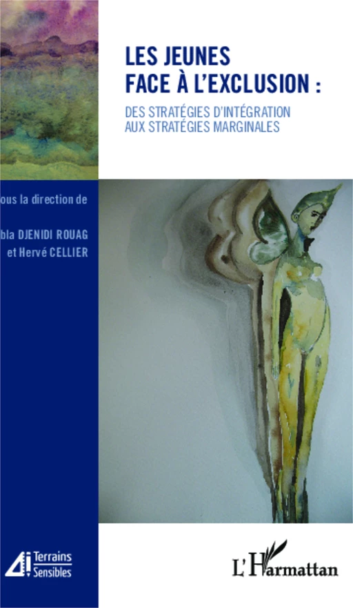 Les jeunes face à l'exclusion : - Abla Rouag-Djenidi, Hervé Cellier - Editions L'Harmattan