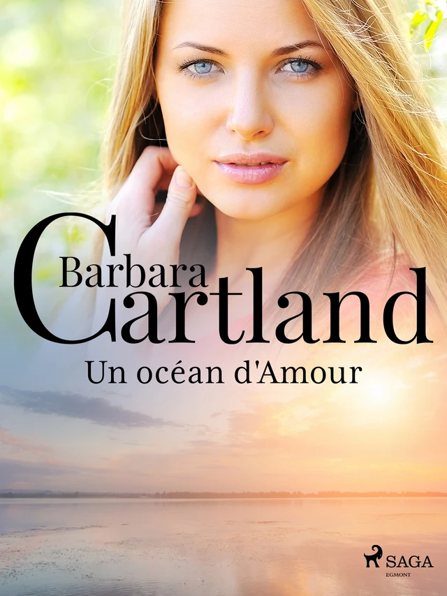 Un océan d'Amour - Barbara Cartland - Saga Egmont French