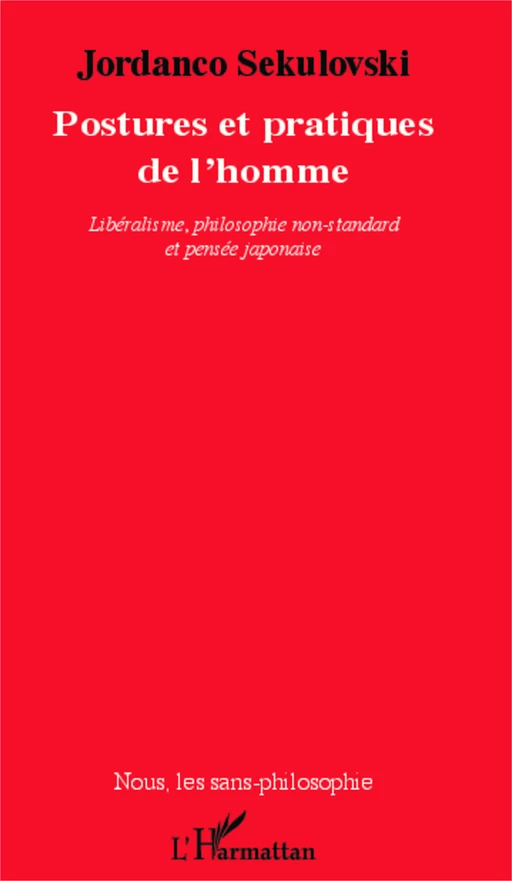 Postures et pratiques de l'homme - Jordanco SEKULOVSKI - Editions L'Harmattan