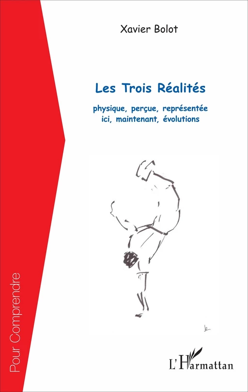 Les Trois Réalités - Xavier Bolot - Editions L'Harmattan