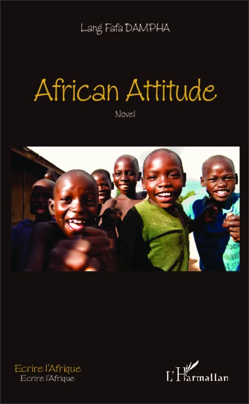 African attitude - Lang Fafa Dampha - Editions L'Harmattan