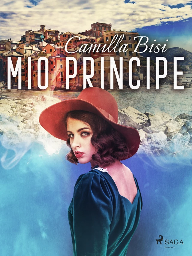 Il mio principe - Camilla Bisi - Saga Egmont International