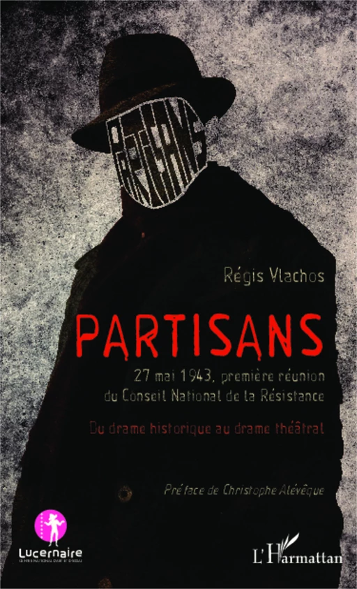 Partisans - Régis Vlachos - Editions L'Harmattan