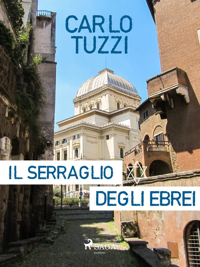 Il serraglio degli ebrei - Carlo Tuzzi - Saga Egmont International